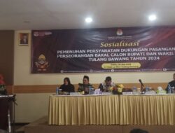 KPU Tulang Bawang Gelar Sosialisasi Calon Perseorangan di Pilkada 2024